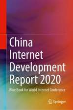 China Internet Development Report 2020: Blue Book for World Internet Conference