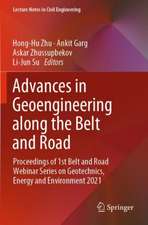 Advances in Geoengineering along the Belt and Road: Proceedings of 1st Belt and Road Webinar Series on Geotechnics, Energy and Environment 2021