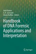 Handbook of DNA Forensic Applications and Interpretation 