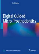 Digital Guided Micro Prosthodontics