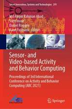 Sensor- and Video-Based Activity and Behavior Computing: Proceedings of 3rd International Conference on Activity and Behavior Computing (ABC 2021)