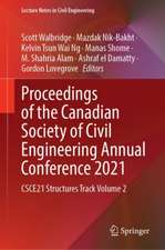 Proceedings of the Canadian Society of Civil Engineering Annual Conference 2021: CSCE21 Structures Track Volume 2