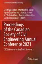 Proceedings of the Canadian Society of Civil Engineering Annual Conference 2021: CSCE21 Construction Track Volume 2