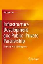 Infrastructure Development and Public–Private Partnership: The Case of the Philippines