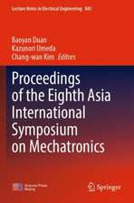 Proceedings of the Eighth Asia International Symposium on Mechatronics