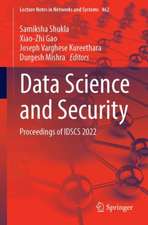 Data Science and Security: Proceedings of IDSCS 2022