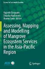 Assessing, Mapping and Modelling of Mangrove Ecosystem Services in the Asia-Pacific Region