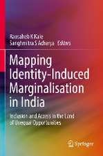 Mapping Identity-Induced Marginalisation in India