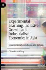 Experimental Learning, Inclusive Growth and Industrialised Economies in Asia: Lessons from South Korea and Taiwan