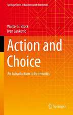 Action and Choice: An Introduction to Economics