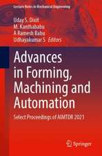 Advances in Forming, Machining and Automation: Select Proceedings of AIMTDR 2021