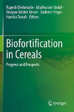 Biofortification in Cereals: Progress and Prospects