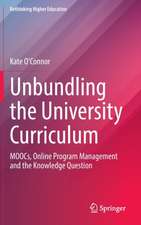 Unbundling the University Curriculum: MOOCs, Online Program Management and the Knowledge Question