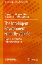 The Intelligent Environment Friendly Vehicle: Concept, Architecture and Implementation