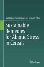 Sustainable Remedies for Abiotic Stress in Cereals