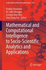 Mathematical and Computational Intelligence to Socio-scientific Analytics and Applications