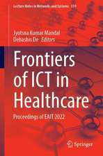 Frontiers of ICT in Healthcare