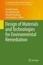 Design of Materials and Technologies for Environmental Remediation