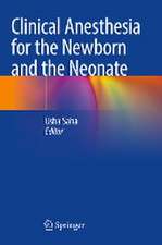 Clinical Anesthesia for the Newborn and the Neonate