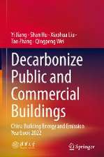 Decarbonize Public and Commercial Buildings: China Building Energy and Emission Yearbook 2022