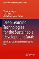 Deep Learning Technologies for the Sustainable Development Goals: Issues and Solutions in the Post-COVID Era