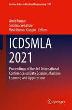 ICDSMLA 2021: Proceedings of the 3rd International Conference on Data Science, Machine Learning and Applications