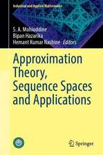 Approximation Theory, Sequence Spaces and Applications