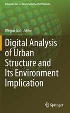 Digital Analysis of Urban Structure and Its Environment Implication