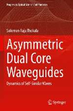 Asymmetric Dual Core Waveguides: Dynamics of Self-Similar Waves