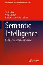 Semantic Intelligence: Select Proceedings of ISIC 2022