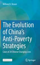 The Evolution of China’s Anti-Poverty Strategies: Cases of 20 Chinese Changing Lives