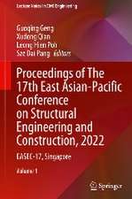 Proceedings of The 17th East Asian-Pacific Conference on Structural Engineering and Construction, 2022: EASEC-17, Singapore