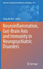 Neuroinflammation, Gut-Brain Axis and Immunity in Neuropsychiatric Disorders