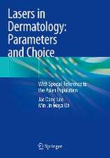 Lasers in Dermatology: Parameters and Choice: With Special Reference to the Asian Population