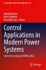 Control Applications in Modern Power Systems: Select Proceedings of EPREC 2022