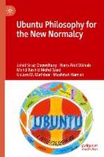 Ubuntu Philosophy for the New Normalcy