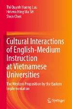 Cultural Interactions of English-Medium Instruction at Vietnamese Universities: The Western Proposition by the Eastern Implementation