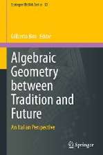 Algebraic Geometry between Tradition and Future: An Italian Perspective