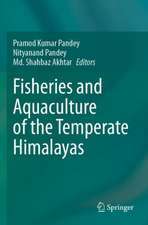 Fisheries and Aquaculture of the Temperate Himalayas