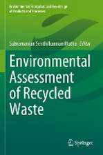 Environmental Assessment of Recycled Waste