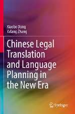 Chinese Legal Translation and Language Planning in the New Era