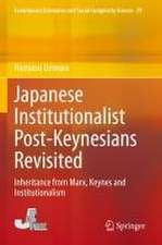 Japanese Institutionalist Post-Keynesians Revisited: Inheritance from Marx, Keynes and Institutionalism