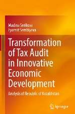 Transformation of Tax Audit in Innovative Economic Development: Analysis of Republic of Kazakhstan