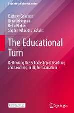 The Educational Turn: Rethinking the Scholarship of Teaching and Learning in Higher Education