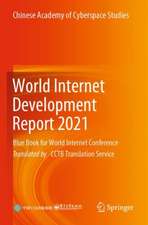 World Internet Development Report 2021: Blue Book for World Internet Conference