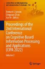 Proceedings of the 2nd International Conference on Cognitive Based Information Processing and Applications (CIPA 2022): Volume 2