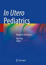 In Utero Pediatrics: Research & Practice