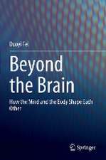 Beyond the Brain