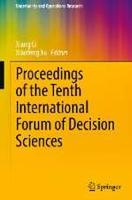 Proceedings of the Tenth International Forum of Decision Sciences