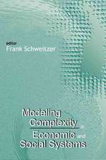 Modeling Complexity in Economic and Soci